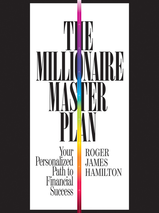 Title details for The Millionaire Master Plan by Roger James Hamilton - Wait list